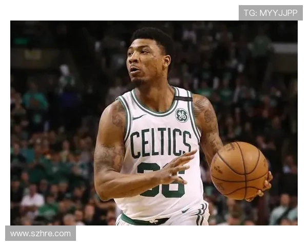 马库斯斯马特:从防守悍将到球队领袖的华丽转身 马库斯斯马特:从防守悍将到球队领袖的华丽转身